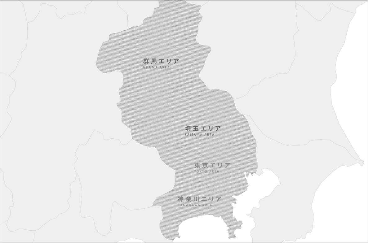 群馬エリア GUNMA AREA 埼玉エリア SAITAMA AREA 東京エリア TOKYO AREA 神奈川エリア KANAGAWA AREA