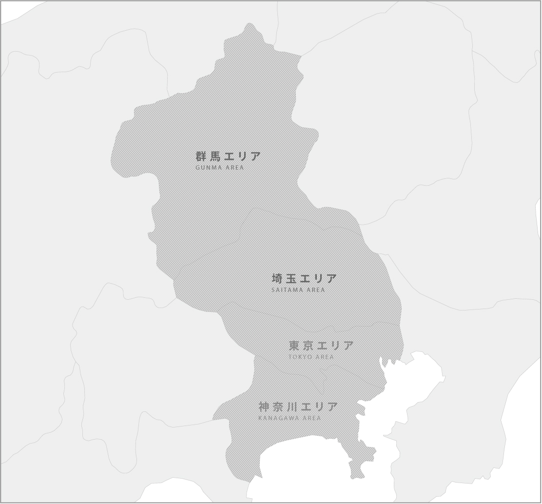群馬エリア GUNMA AREA 埼玉エリア SAITAMA AREA 東京エリア TOKYO AREA 神奈川エリア KANAGAWA AREA